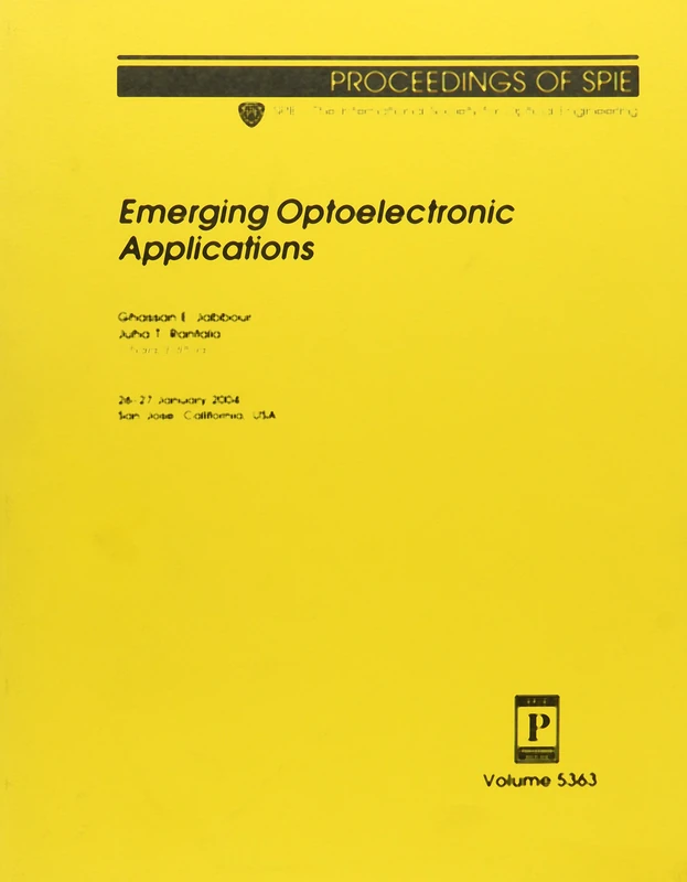 Emerging Optoelectronic Applications: 5363 (Proceedings of SPIE)