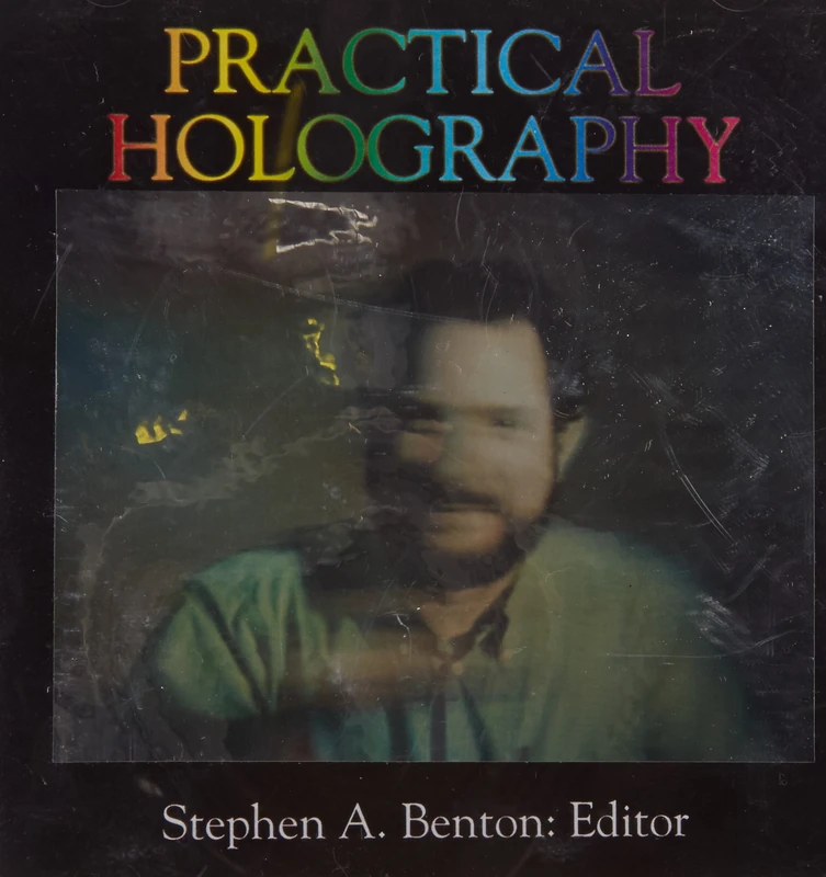 Practical Holography (Selected Papers of SPIE on CD-ROM) CDP34