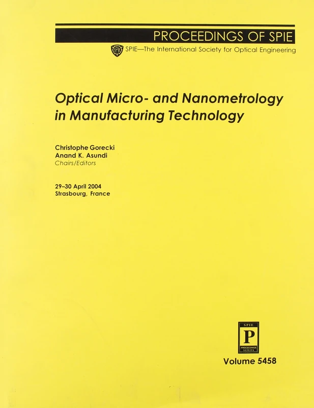Optical Micro- and Nanometrology in Manufacturing Technology (Proceedings of SPIE)
