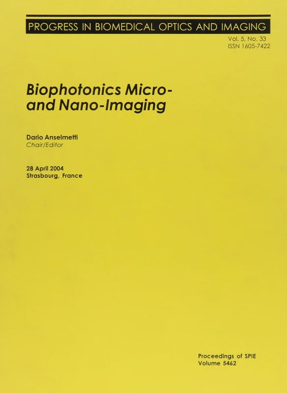 Biophotonics Micro- and Nano-Imaging (Proceedings of SPIE)