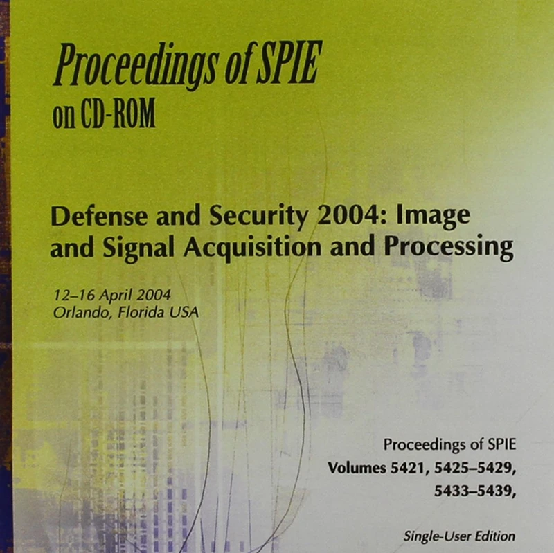 Defence And Security 2004: Image And Signal Acquisition And Processing - Volume Cds 127 (Proceedings of SPIE)