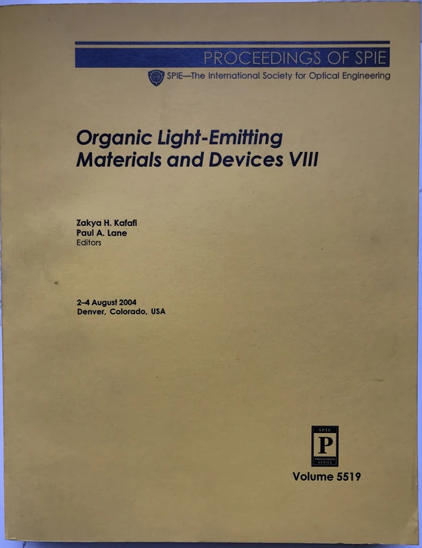 Organic Light-Emitting Materials and Devices: VIII (Proceedings of SPIE) - Image 1