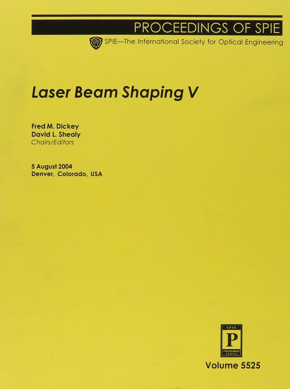 Laser Beam Shaping: V (Proceedings of SPIE): 5