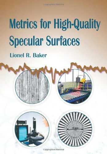 Metrics for High-Quality Specular Surfaces (Tutorial Texts) - Image 1