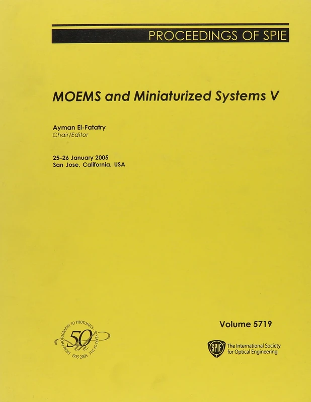 MOEMS and Miniaturized Systems V: 5719 (Proceedings of SPIE)