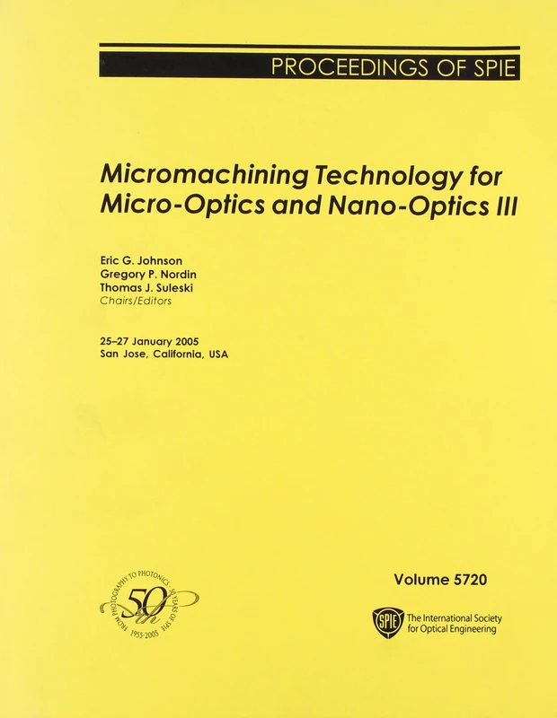 Micromachining Technology for Micro-optics and Nano-optics III (Proceedings of SPIE)