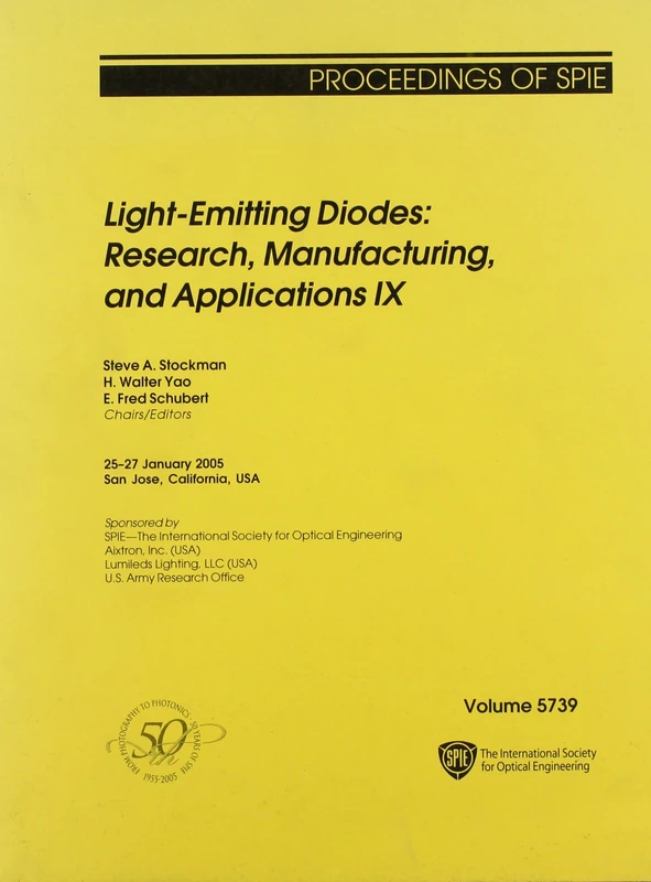 Light-emitting Diodes: Research, Manufacturing, and Applications IX (Proceedings of SPIE)