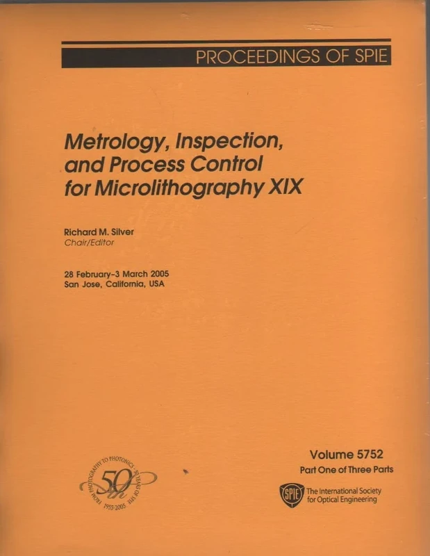 Metrology, Inspection, and Process Control for Microlithography XIX (Proceedings of SPIE)