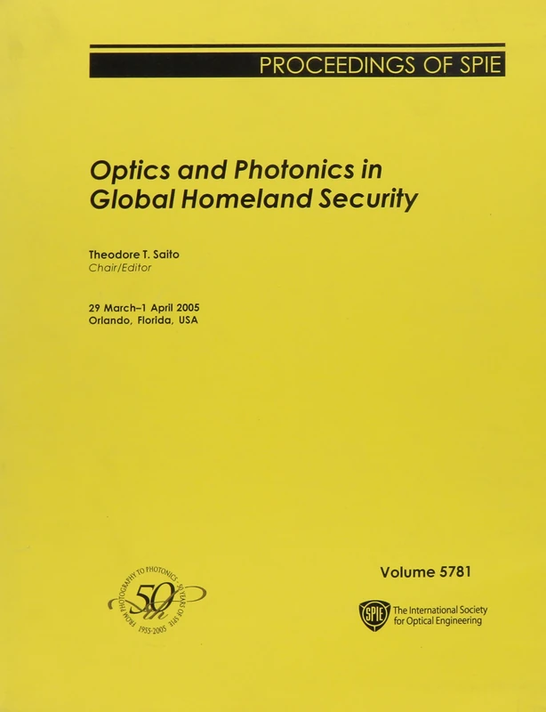 Optics and Photonics in Global Homeland Security (Proceedings of SPIE) - Image 1