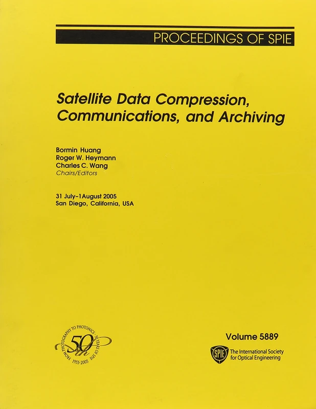 Satellite Data Compression, Communications, and Archiving (Proceedings of SPIE)