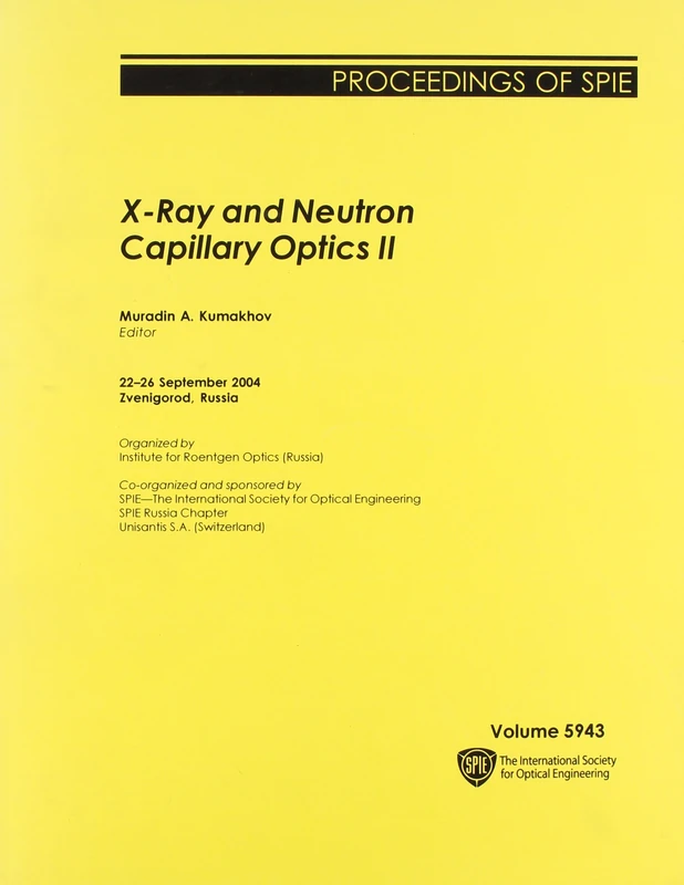 X-ray and Neutron Capillary Optics II (Proceedings of SPIE)