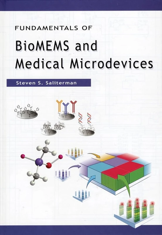 Fundamentals of BioMEMS and Medical Microdevices (Press Monograph)
