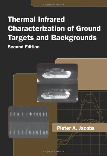 Thermal Infrared Characterization of Ground Targets and Backgrounds (Tutorial Texts) - Image 1