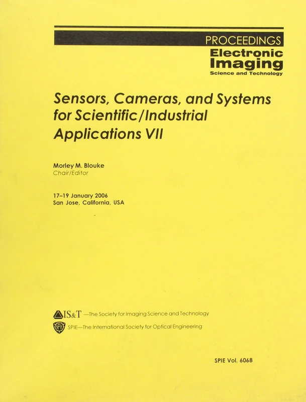 Sensors, Cameras, and Systems for Scientific/industrial Applications VII (Proceedings of SPIE)