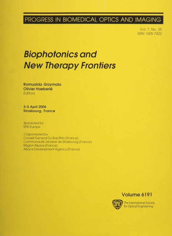 Biophotonics and New Therapy Frontiers (Proceedings of SPIE)