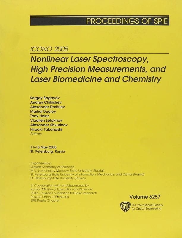 Icono 2005: Nonlinear Laser Spectroscopy, High Precision Measurements, and Laser Biomedicine and Chemistry (Proceedings of SPIE)