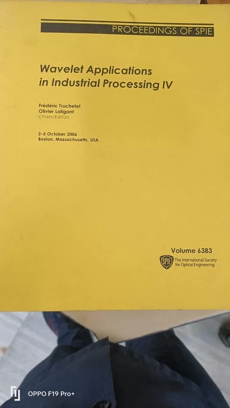 Wavelet Applications in Industrial Processing IV (Proceedings of SPIE)
