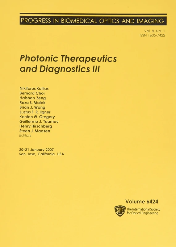 Photonic Therapeutics and Diagnostics III (Proceedings of SPIE)