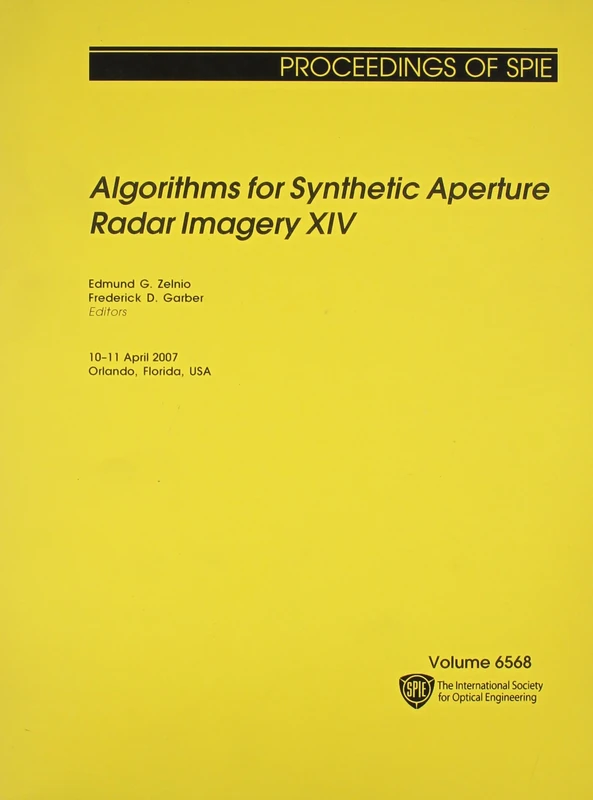 Algorithms for Synthetic Aperture Radar Imagery XIV (Proceedings of SPIE)