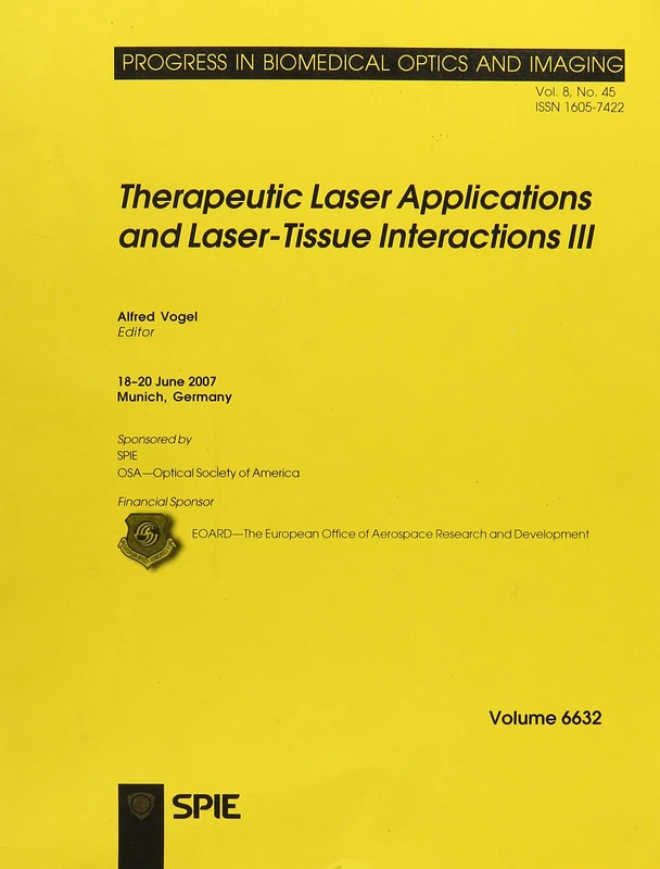 Therapeutic Laser Applications and Laser-tissue Interactions III: 3 (Proceedings of SPIE)