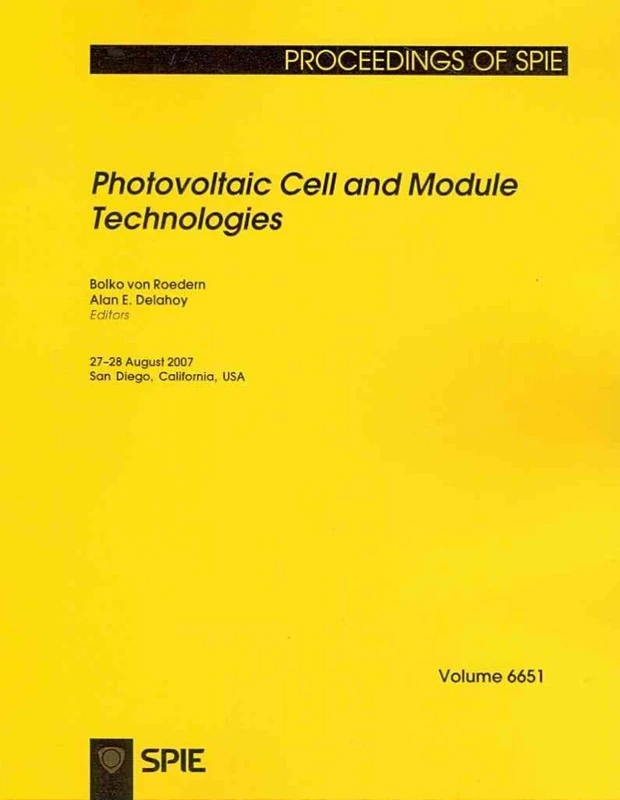 Photovoltaic Cell and Module Technologies (Proceedings of SPIE)