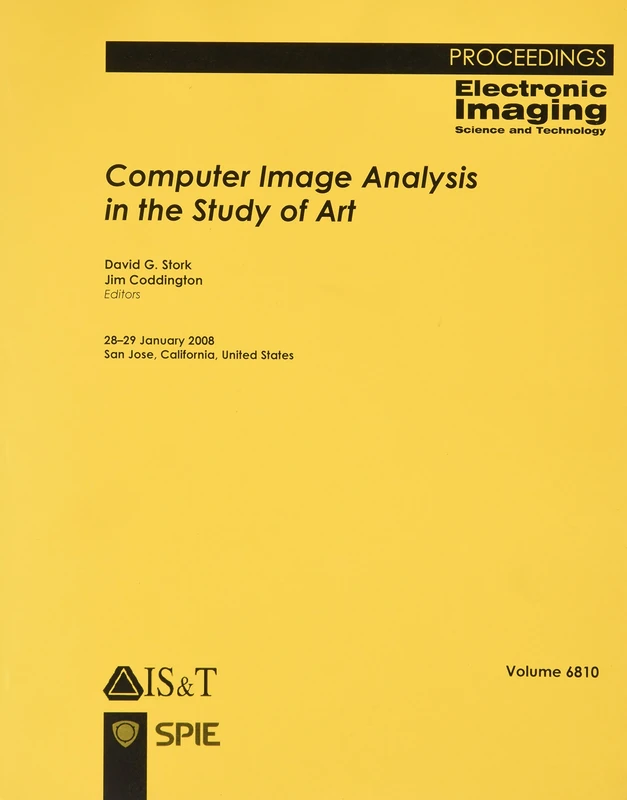 Computer Image Analysis in the Study of Art (Proceedings of SPIE): v. 6810