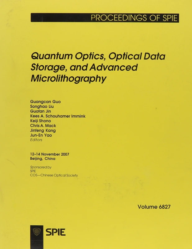 Quantum Optics, Optical Data Storage, and Advanced Microlithography (Proceedings of SPIE)