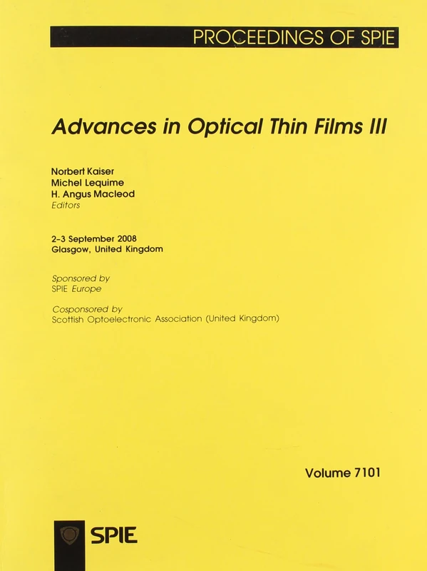 Advances in Optical Thin Films III (Proceedings of SPIE)