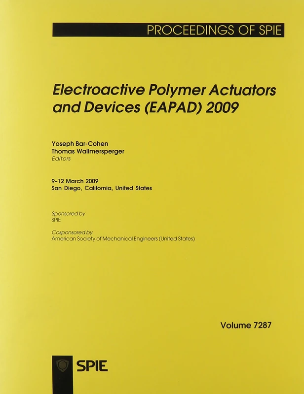 Electroactive Polymer Actuators and Devices (EAPAD) 2009 (Proceedings of SPIE): v. 7287 - Image 1