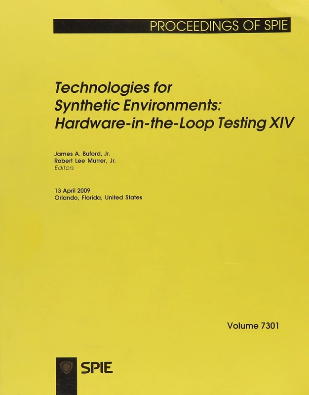 Technologies for Synthetic Environments: Hardware-in-the-loop XIV (Proceedings of SPIE): v. 7301