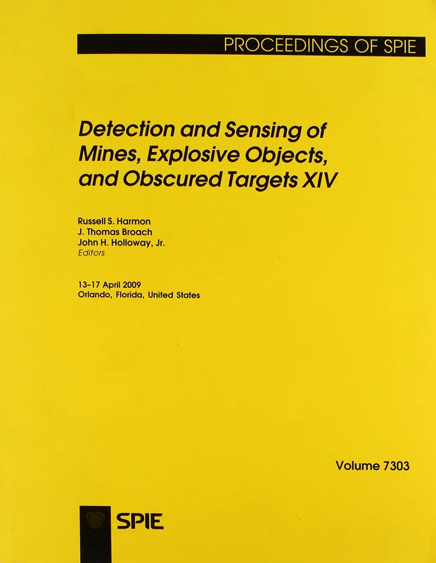 Detection and Sensing of Mines, Explosive Objects, and Obscured Targets XIV (Proceedings of SPIE): v. 7303