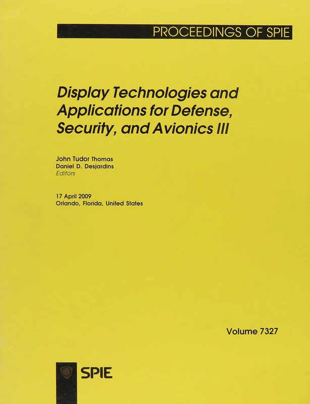 Display Technologies and Applications for Defense, Security, and Avionics III (Proceedings of SPIE): v. 7327