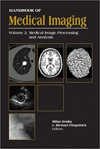 Handbook of Medical Imaging: Image Processing and Analysis 2