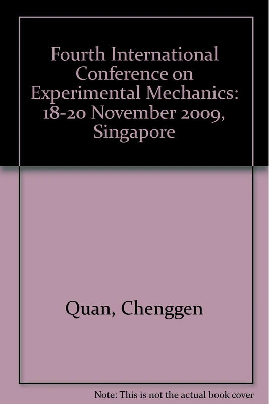 Fourth International Conference on Experimental Mechanics