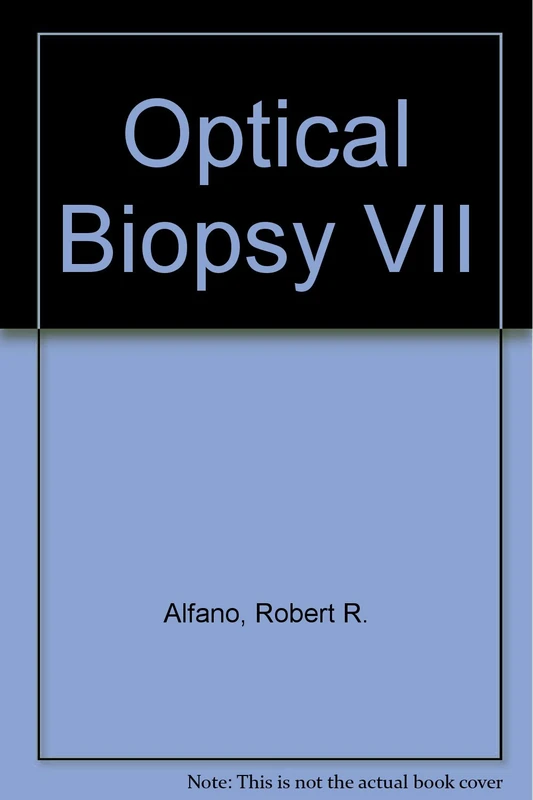 Optical Biopsy VII (Proceedings of SPIE)