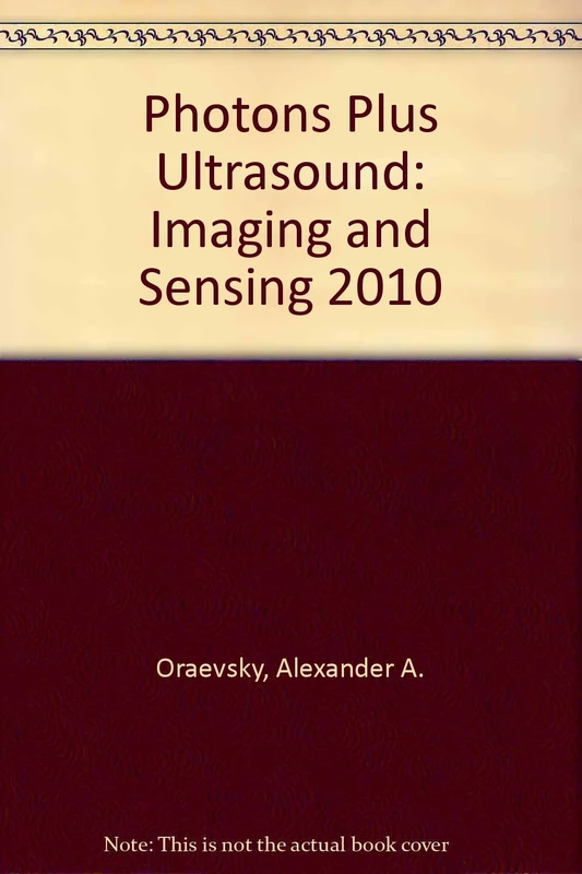 Photons Plus Ultrasound: Imaging and Sensing 2010