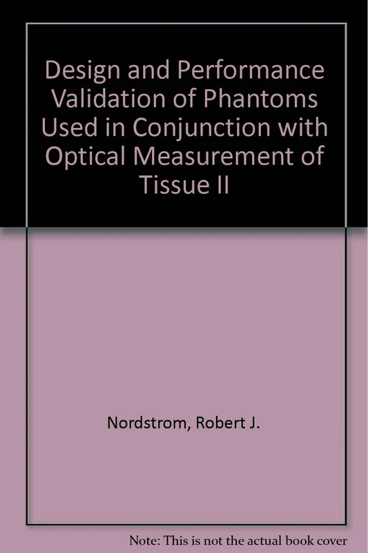 Design and Performance Validation of Phantoms Used in Conjunction with Optical Measurement of Tissue II