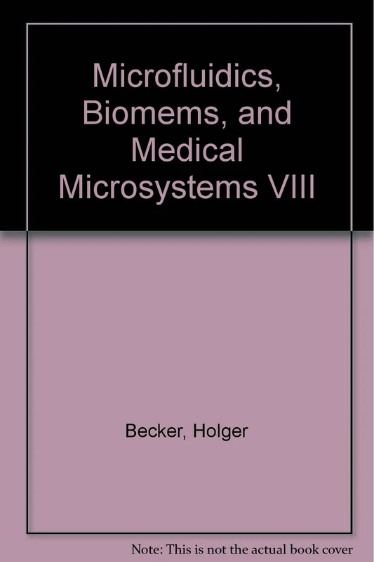 Microfluidics, Biomems, and Medical Microsystems VIII
