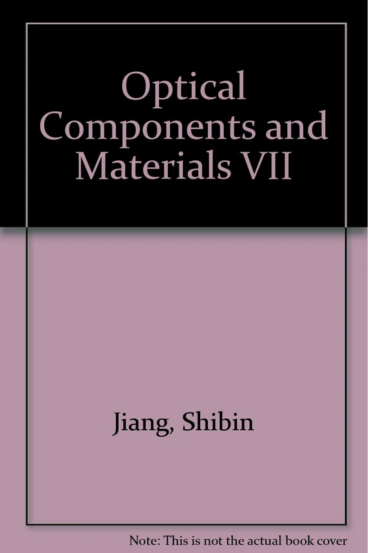 Optical Components and Materials VII