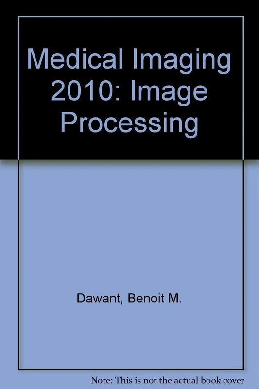 Medical Imaging 2010: Image Processing