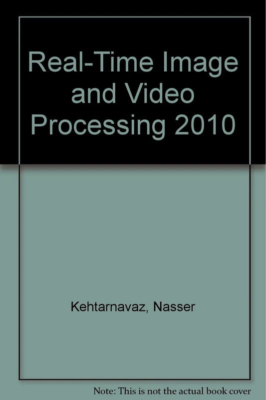Real-Time Image and Video Processing 2010