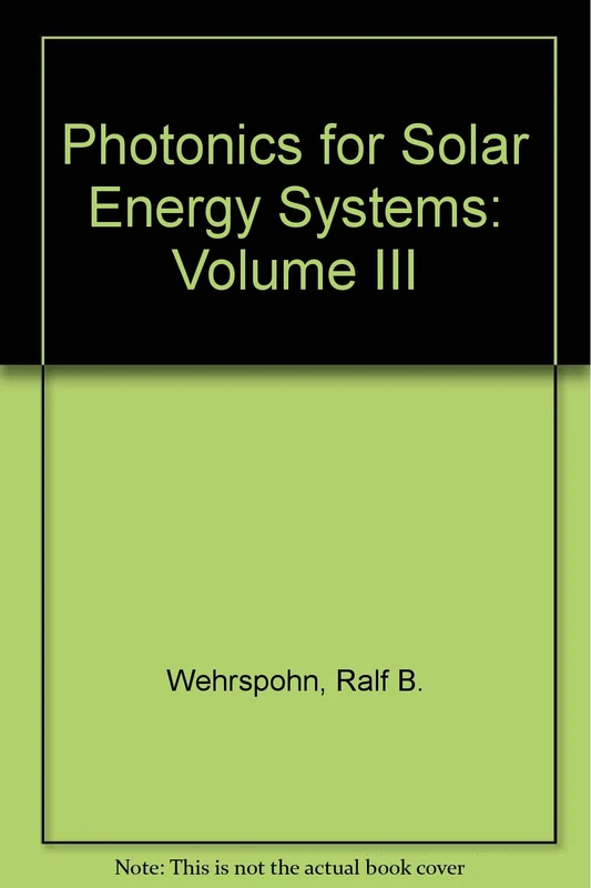 Photonics for Solar Energy Systems: Volume III