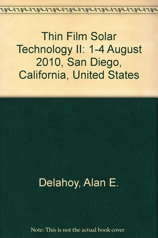 Thin Film Solar Technology II: 1-4 August 2010, San Diego, California, United States