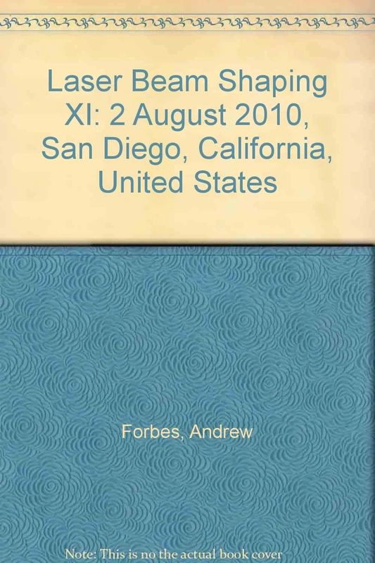 Laser Beam Shaping XI: 2 August 2010, San Diego, California, United States