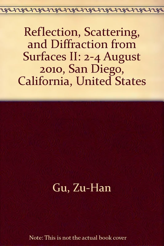 Reflection, Scattering, and Diffraction from Surfaces II: 2-4 August 2010, San Diego, California, United States