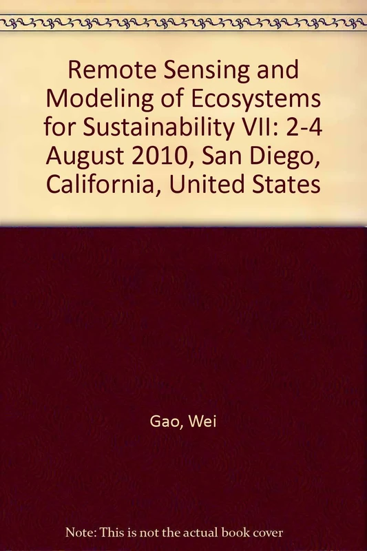 Remote Sensing and Modeling of Ecosystems for Sustainability VII: 2-4 August 2010, San Diego, California, United States