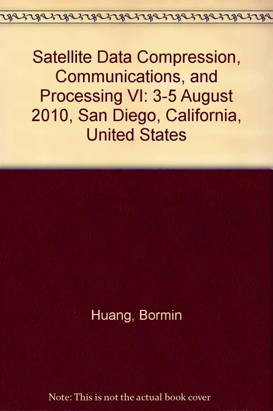 Satellite Data Compression, Communications, and Processing VI: 3-5 August 2010, San Diego, California, United States