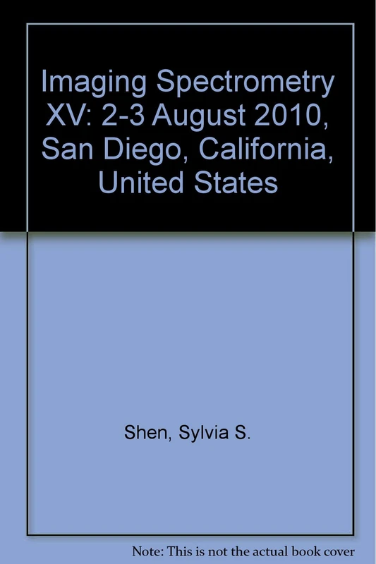 Imaging Spectrometry XV: 2-3 August 2010, San Diego, California, United States