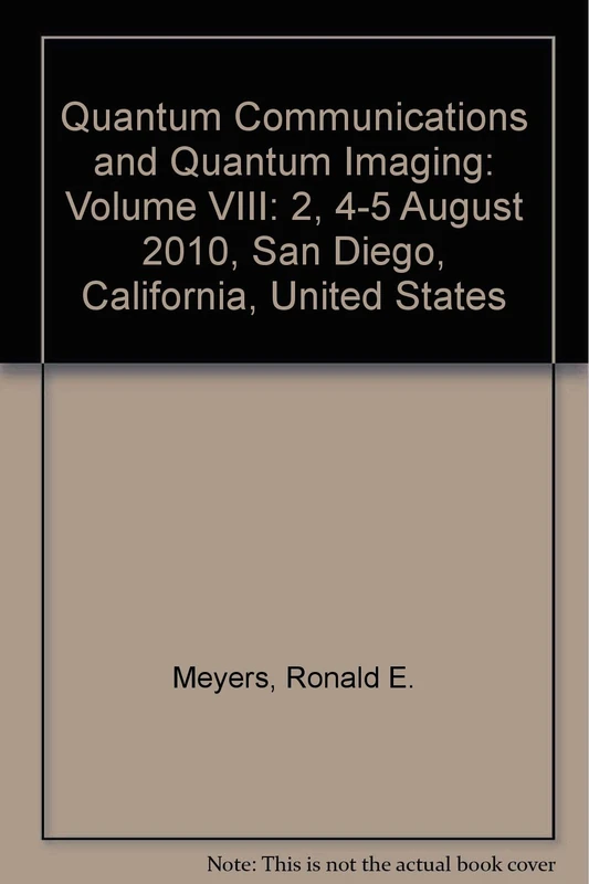 Quantum Communications and Quantum Imaging: Volume VIII: 2, 4-5 August 2010, San Diego, California, United States