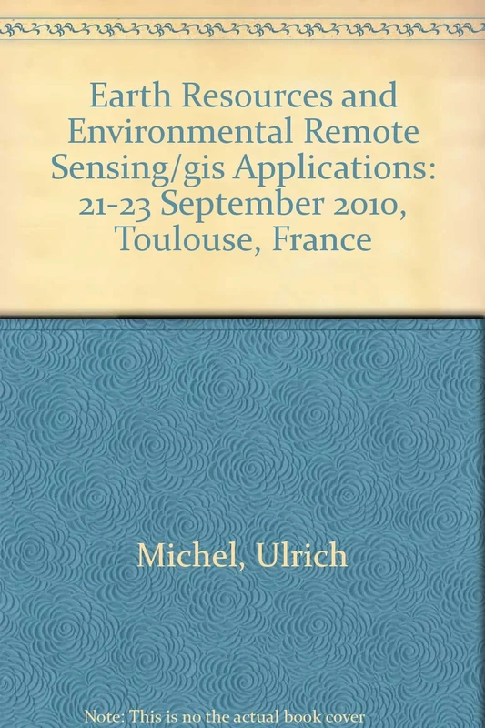 Earth Resources and Environmental Remote Sensing/gis Applications: 21-23 September 2010, Toulouse, France